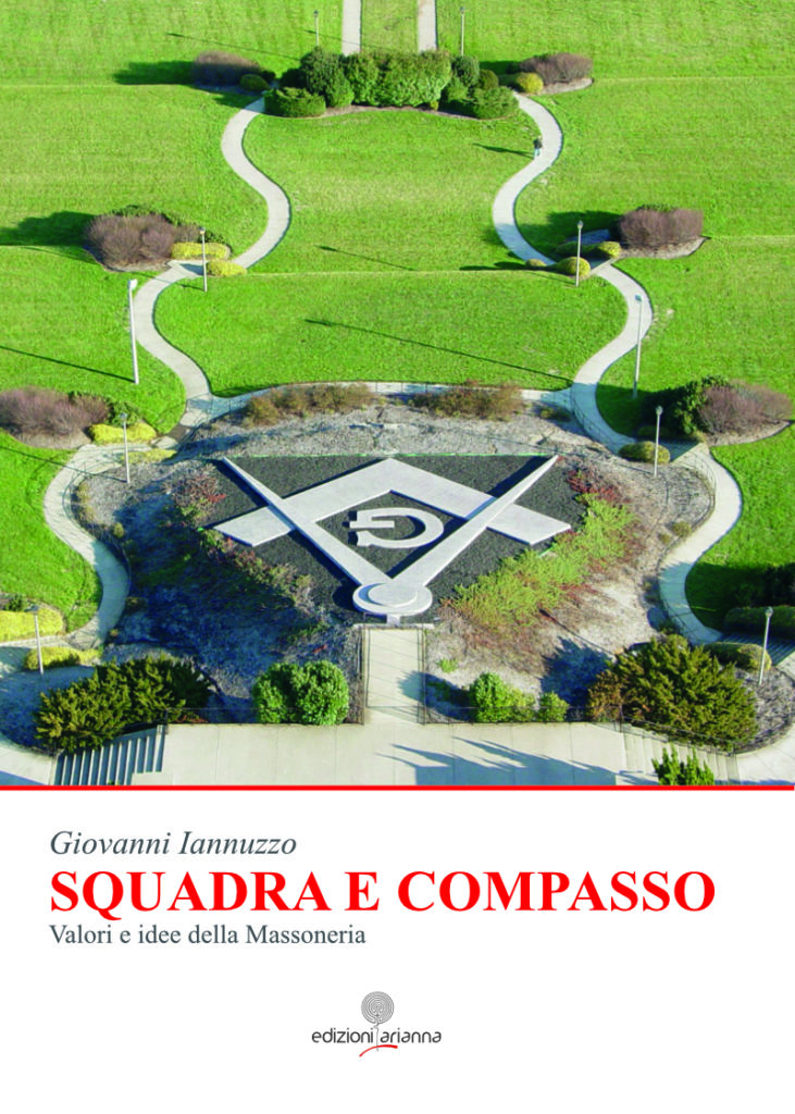 Squadra E Compasso Valori E Idee Della Massoneria Giovanni Iannuzzo 
